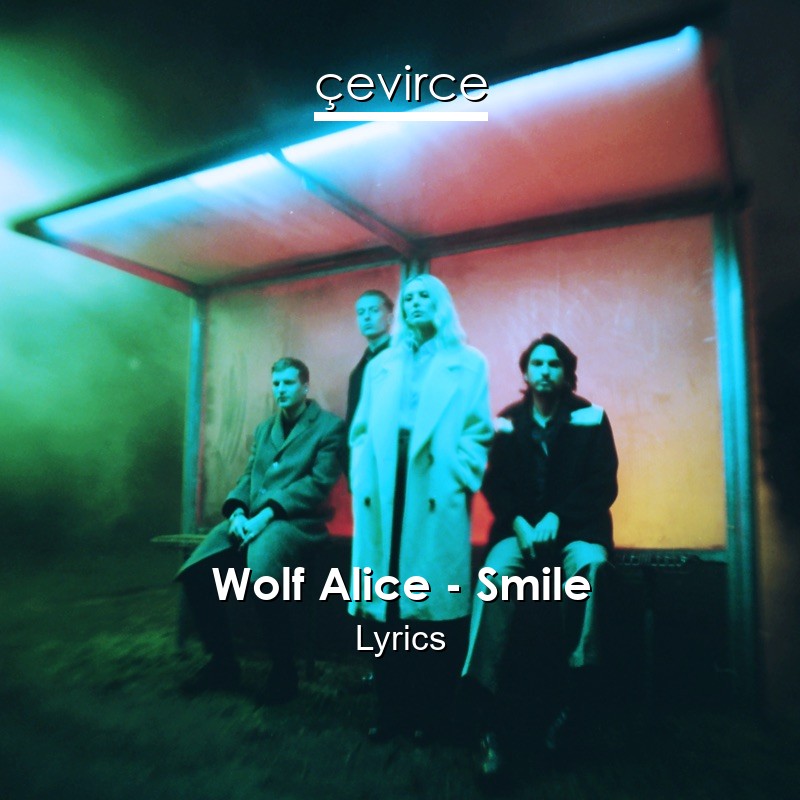 Wolf Alice – Smile Lyrics