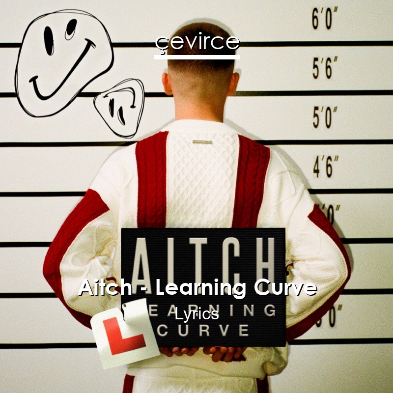 Aitch – Learning Curve Lyrics