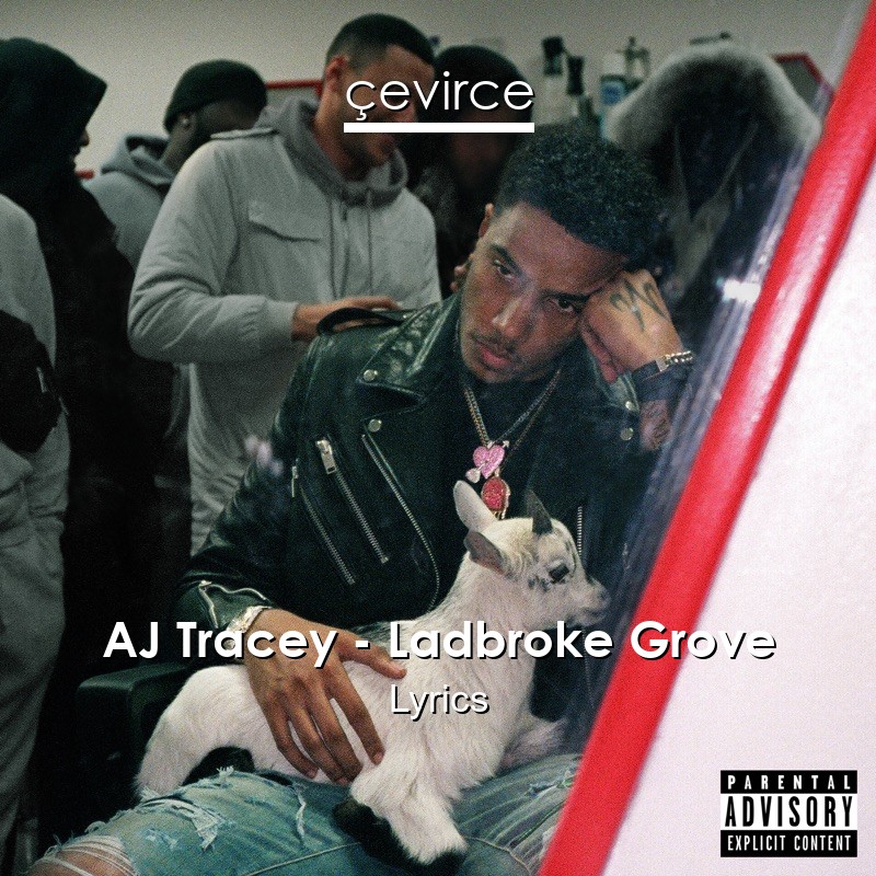 AJ Tracey – Ladbroke Grove Lyrics