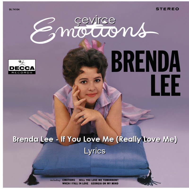 Brenda Lee – If You Love Me (Really Love Me) Lyrics