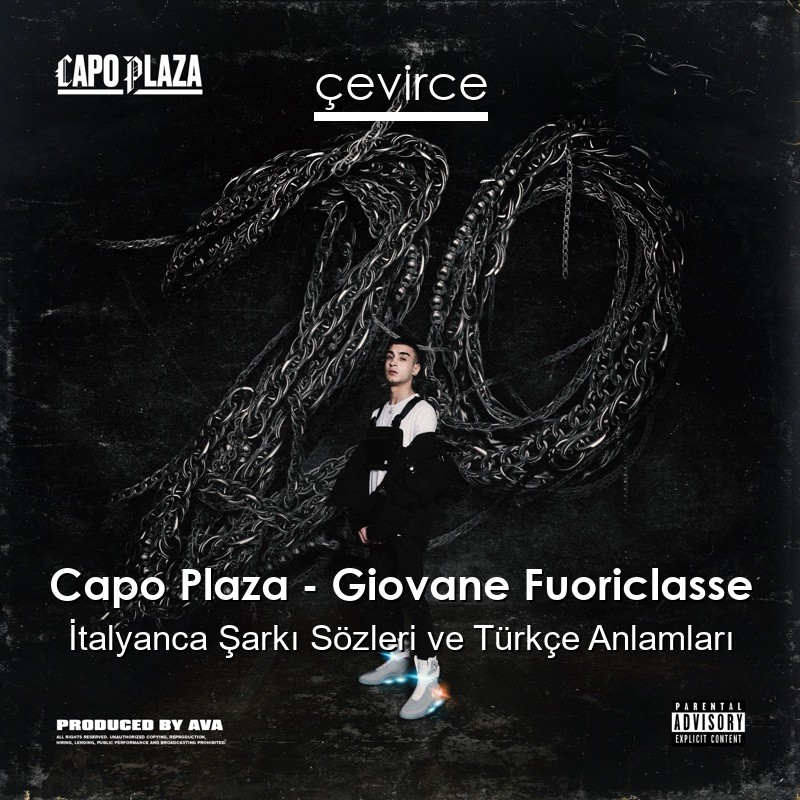 Capo Plaza – Giovane Fuoriclasse İtalyanca Şarkı Sözleri Türkçe Anlamları