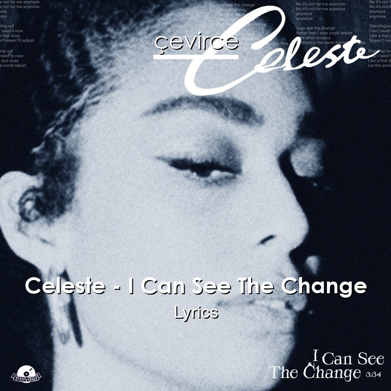 Celeste – I Can See The Change Lyrics