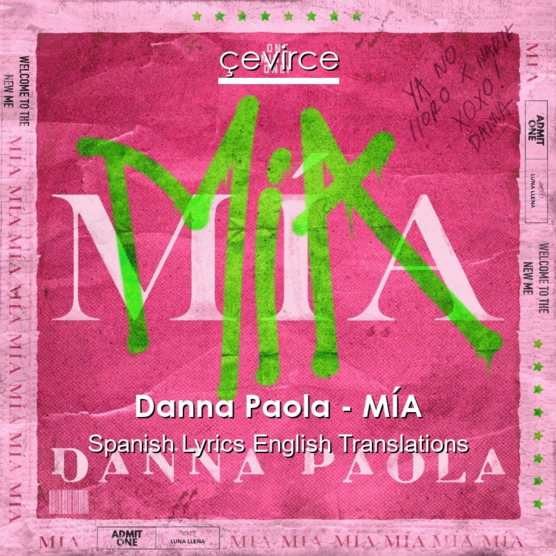 Danna Paola – MÍA Spanish Lyrics English Translations