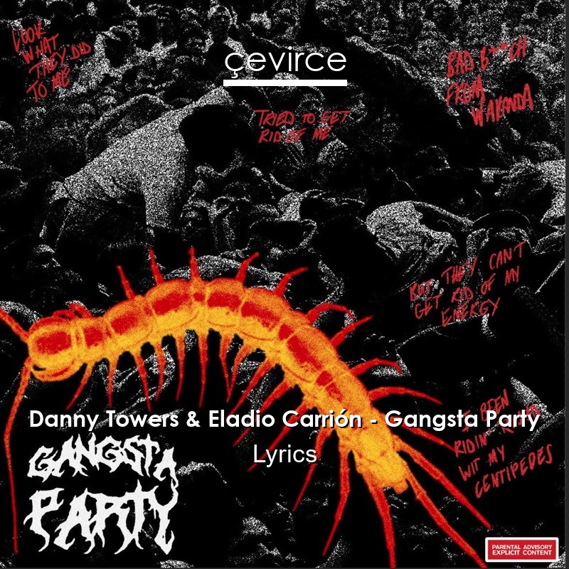 Danny Towers & Eladio Carrión – Gangsta Party Lyrics