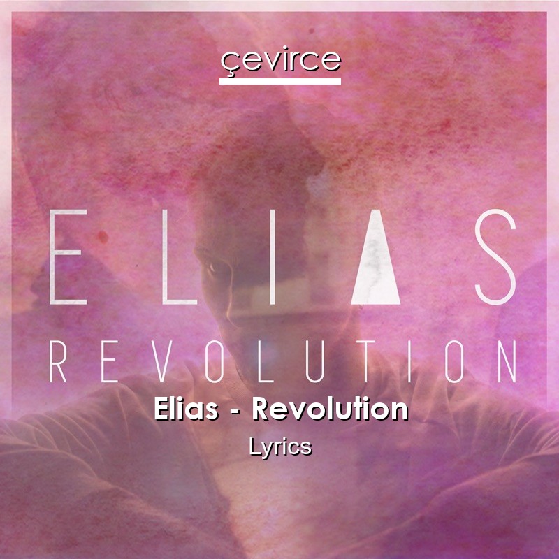 Elias – Revolution Lyrics