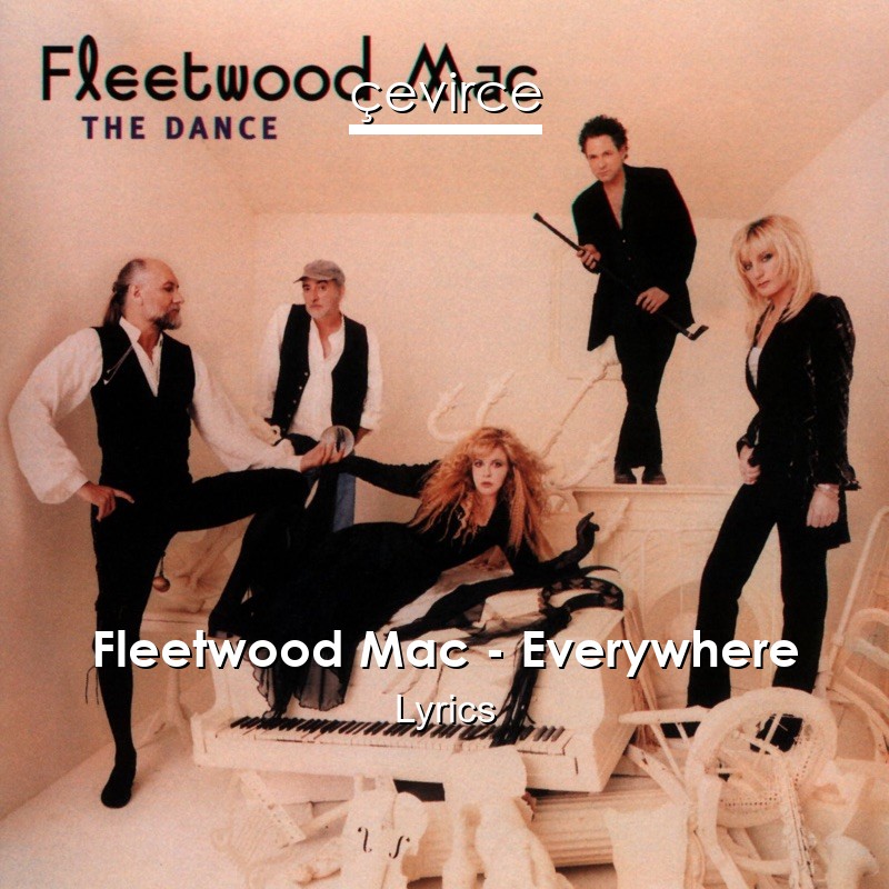 Fleetwood Mac – Everywhere Lyrics