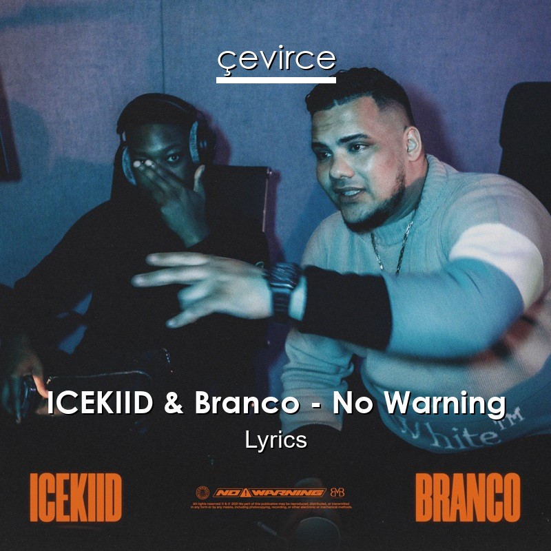 ICEKIID & Branco – No Warning Lyrics