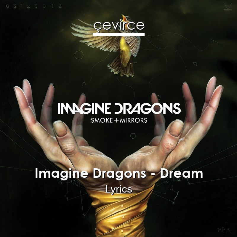 Imagine Dragons – Dream Lyrics