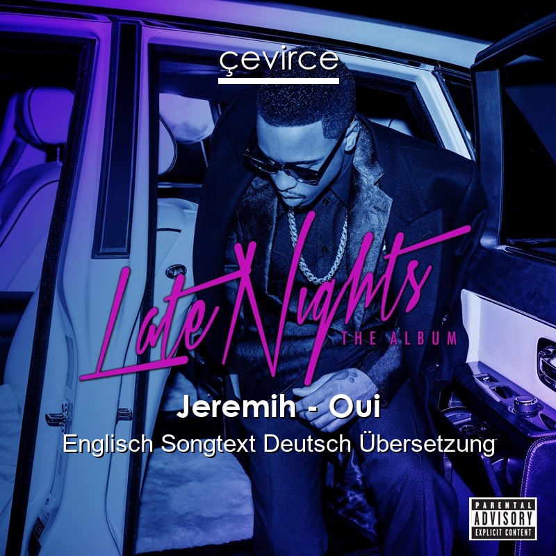 Jeremih – Oui Englisch Songtext Deutsch Übersetzung