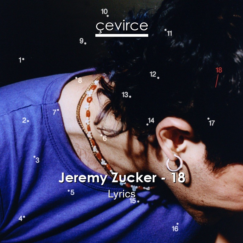 Jeremy Zucker – 18 Lyrics