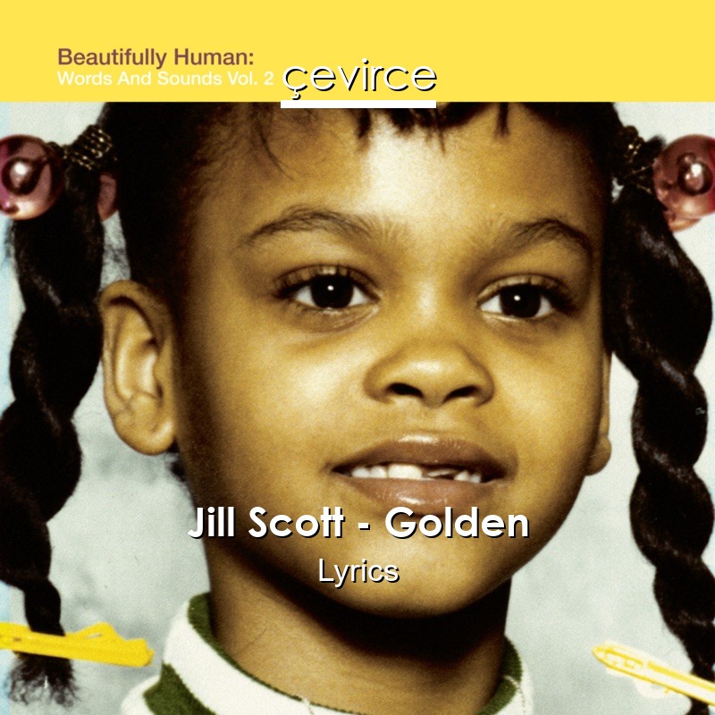 Jill Scott – Golden Lyrics