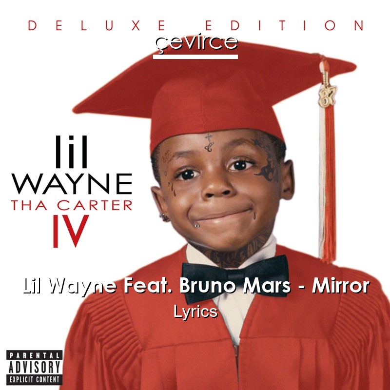 Lil Wayne Feat. Bruno Mars – Mirror Lyrics