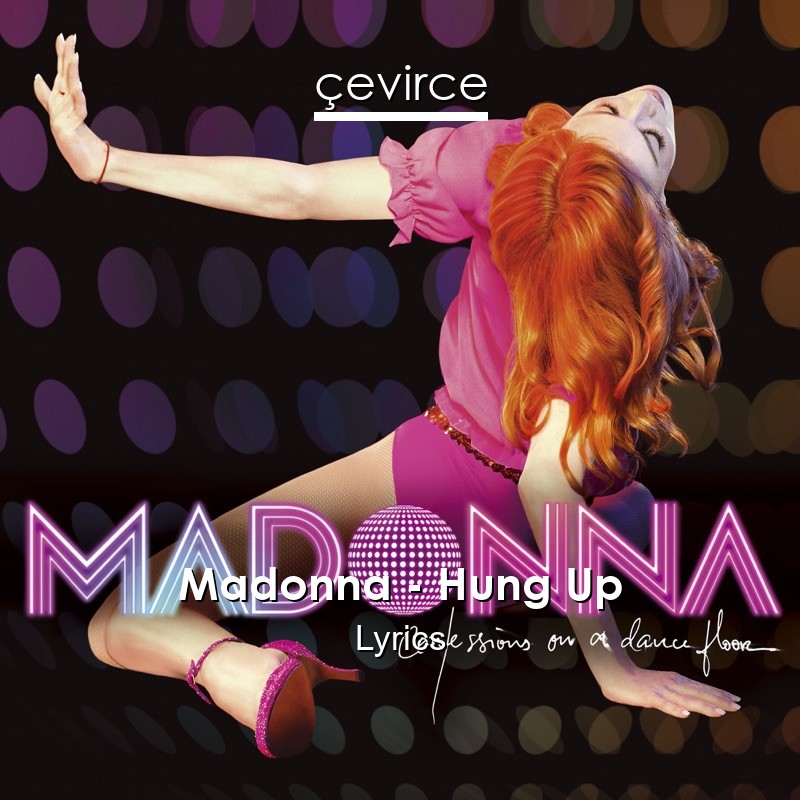 Madonna – Hung Up Lyrics