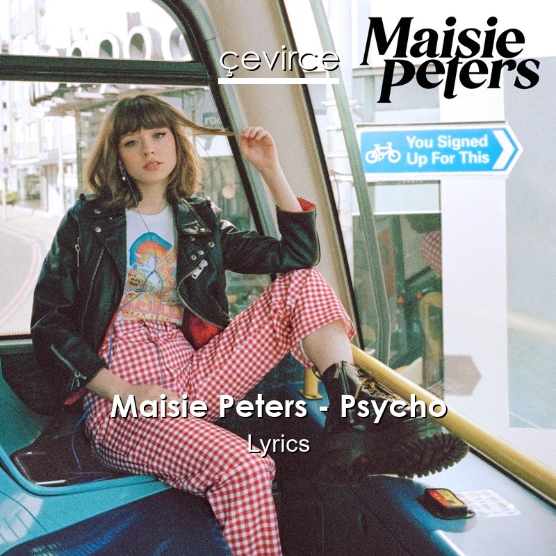 Maisie Peters – Psycho Lyrics