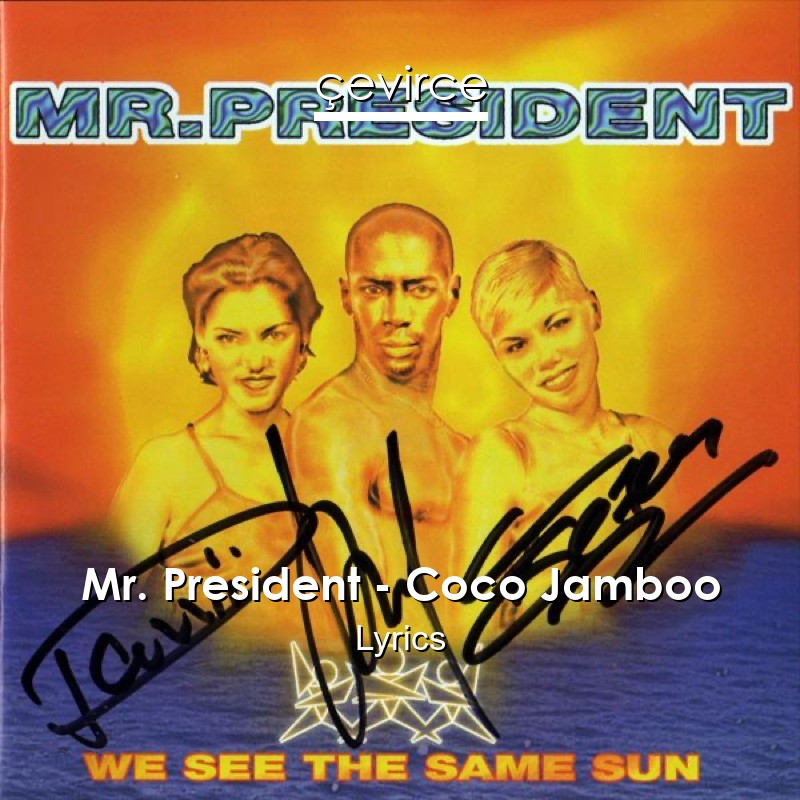 Mr. President – Coco Jamboo Lyrics