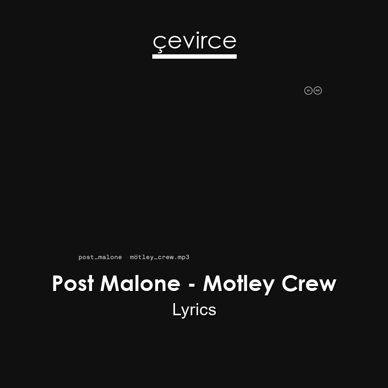 Post Malone – Motley Crew Lyrics