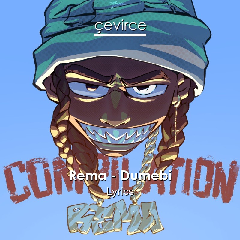 Rema – Dumebi Lyrics