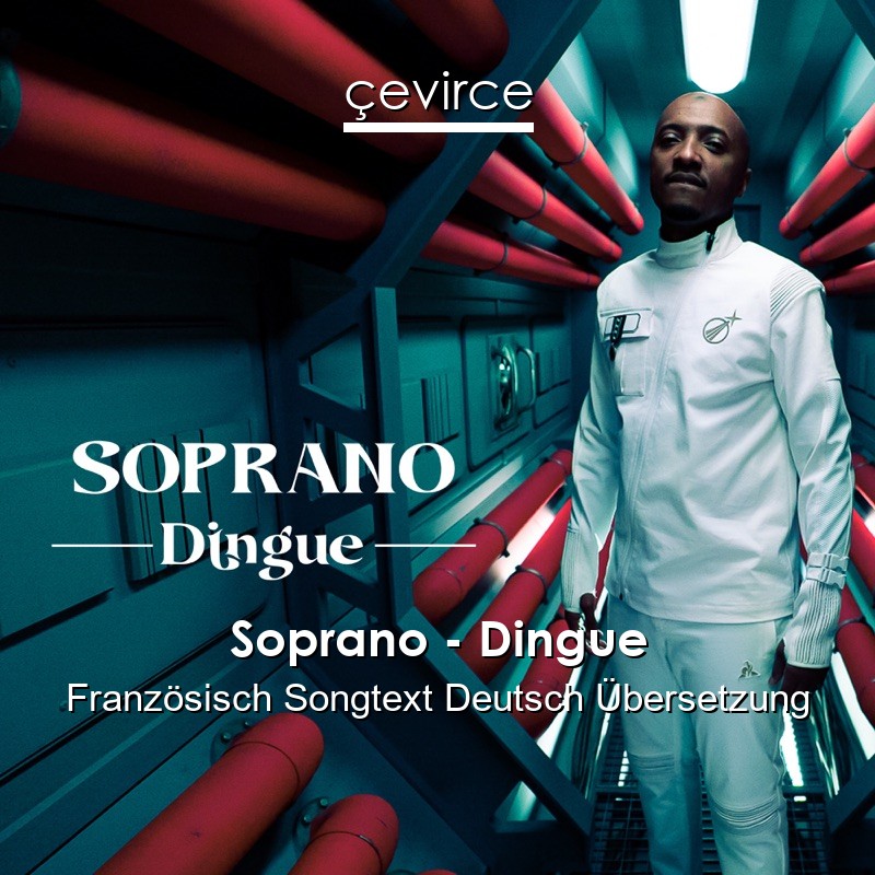 Soprano – Dingue Französisch Songtext Deutsch Übersetzung