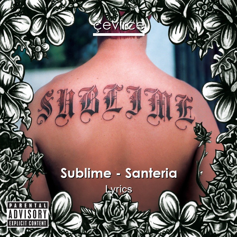 Sublime – Santeria Lyrics