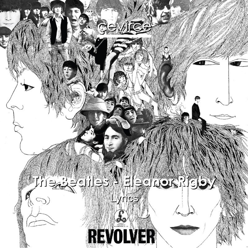 The Beatles – Eleanor Rigby Lyrics