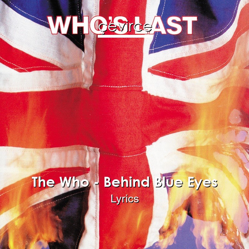 The Who – Behind Blue Eyes Lyrics