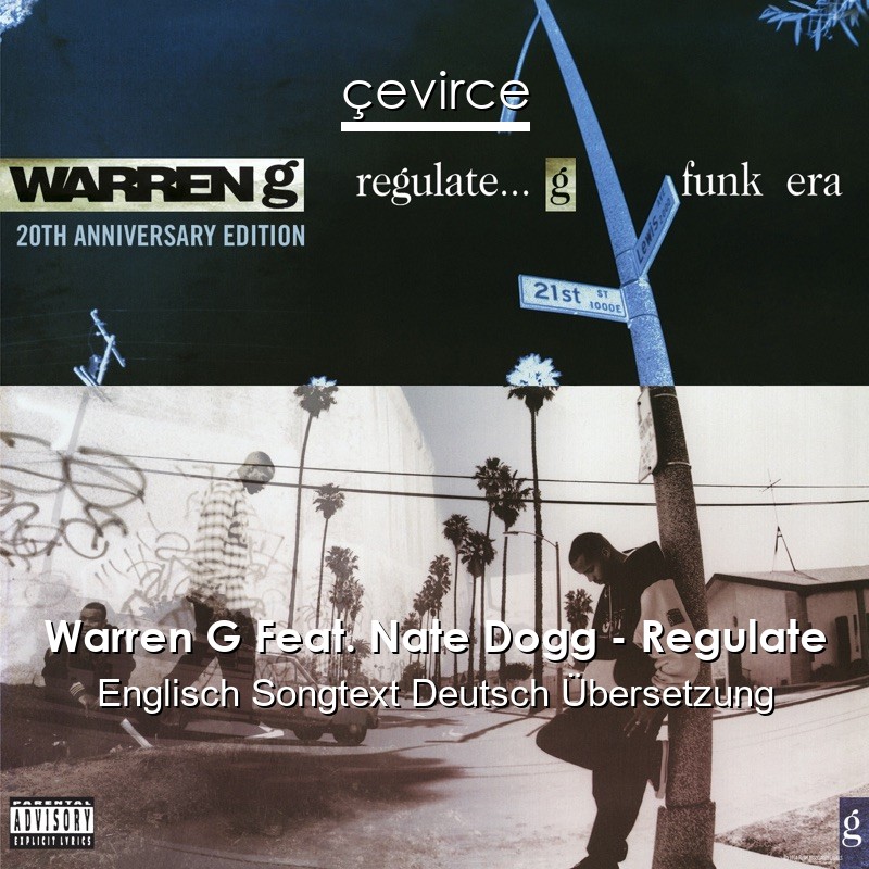 Warren G Feat. Nate Dogg – Regulate Englisch Songtext Deutsch Übersetzung