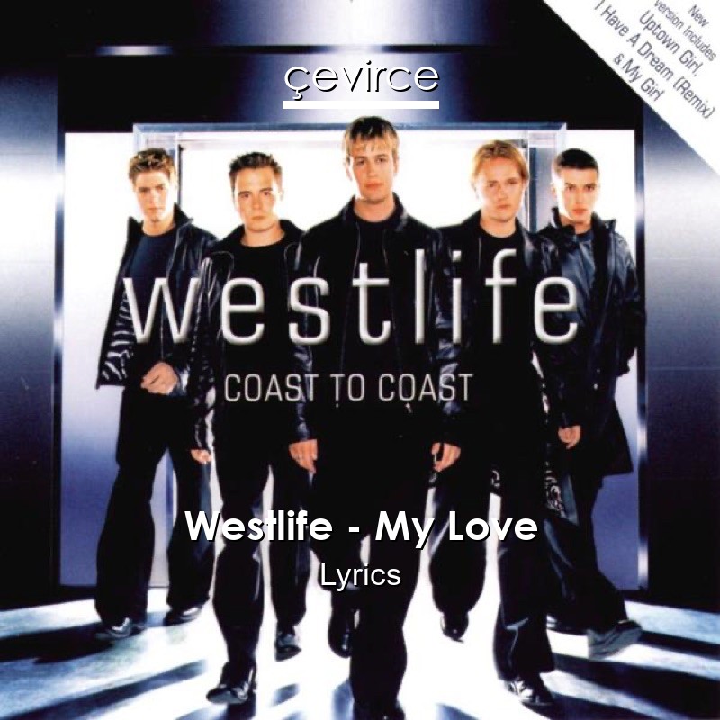 Westlife – My Love Lyrics