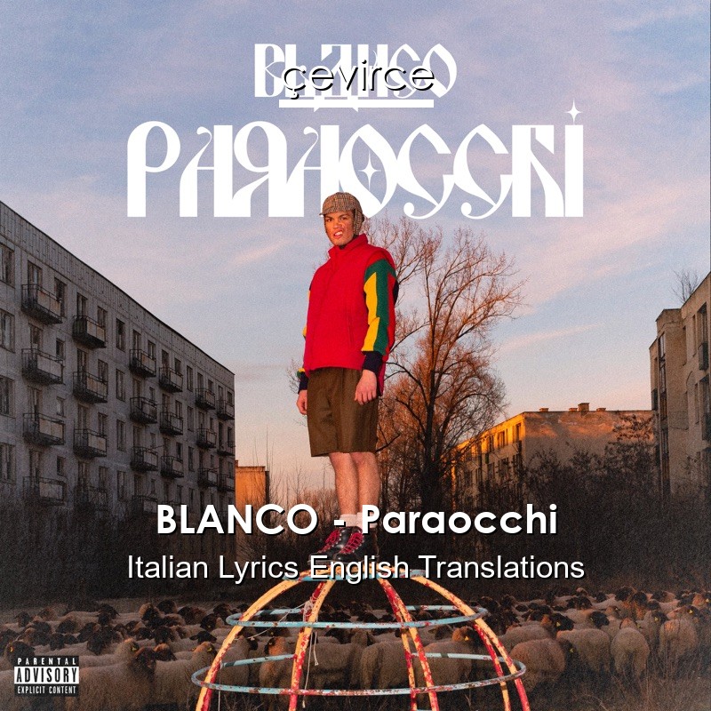 BLANCO – Paraocchi Italian Lyrics English Translations