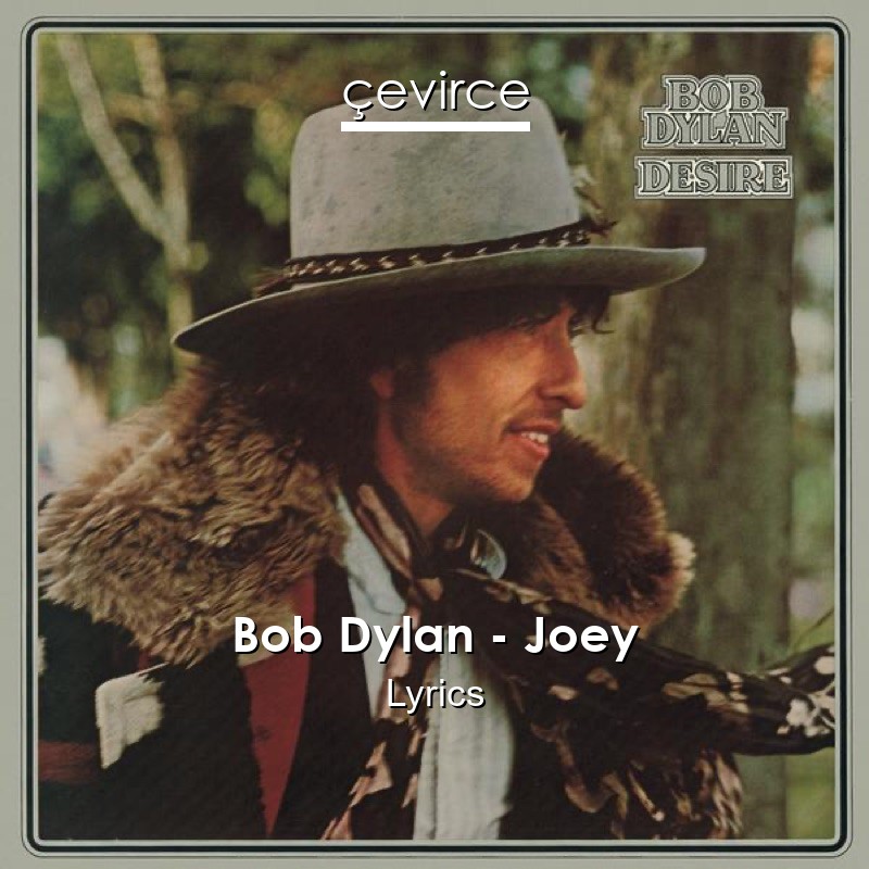 Bob Dylan – Joey Lyrics