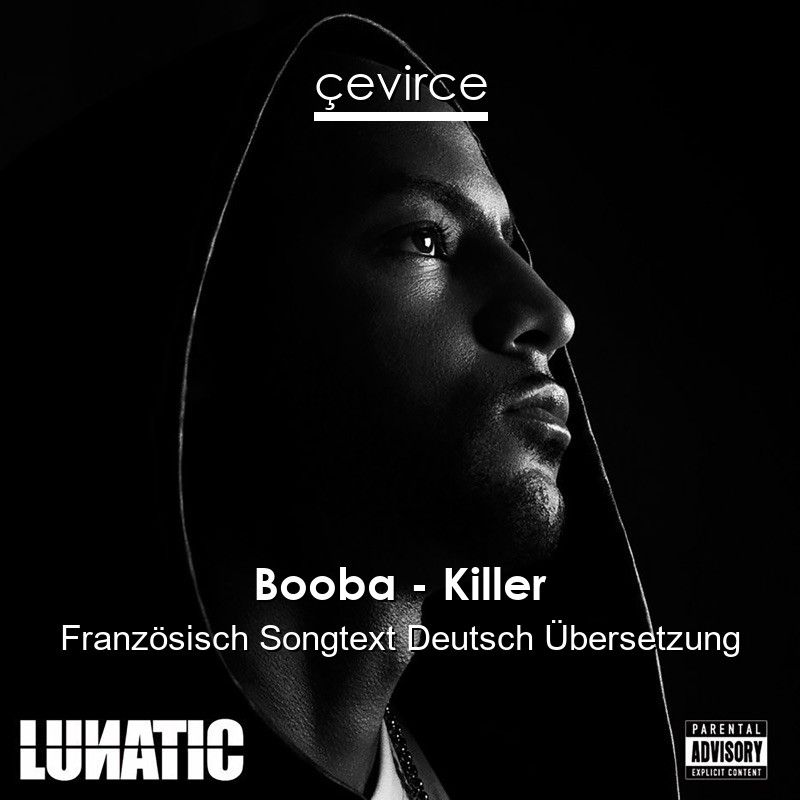 Booba – Killer Französisch Songtext Deutsch Übersetzung