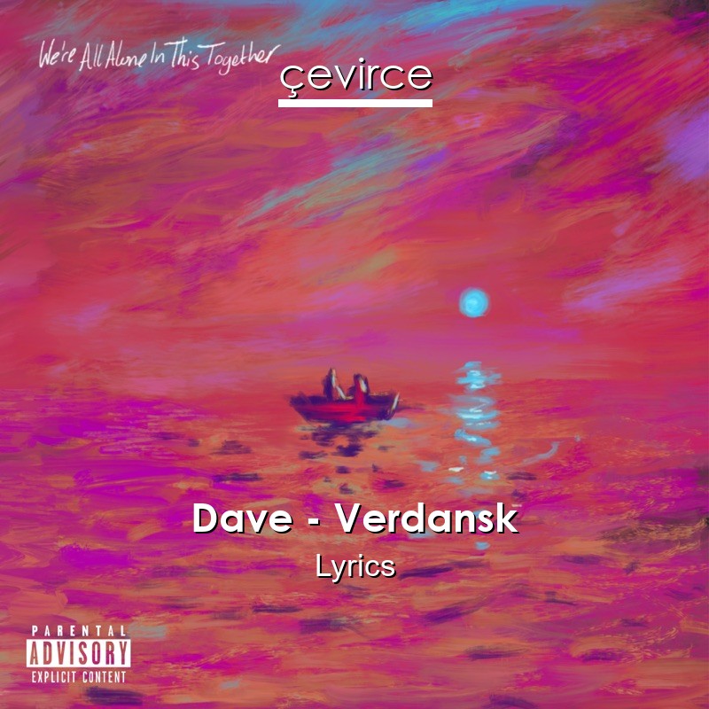 Dave – Verdansk Lyrics