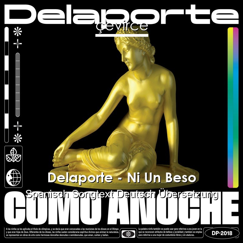 Delaporte – Ni Un Beso Spanisch Songtext Deutsch Übersetzung