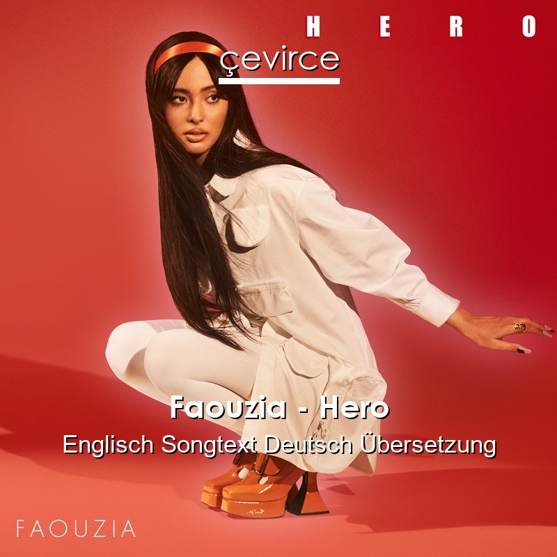 Faouzia – Hero Englisch Songtext Deutsch Übersetzung