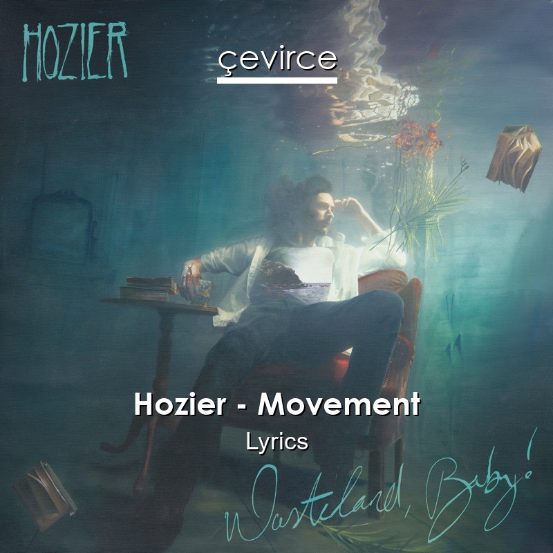 Hozier – Movement Lyrics