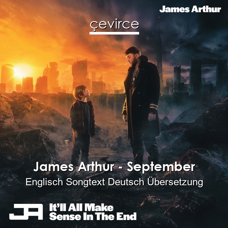 James Arthur – September Englisch Songtext Deutsch Übersetzung