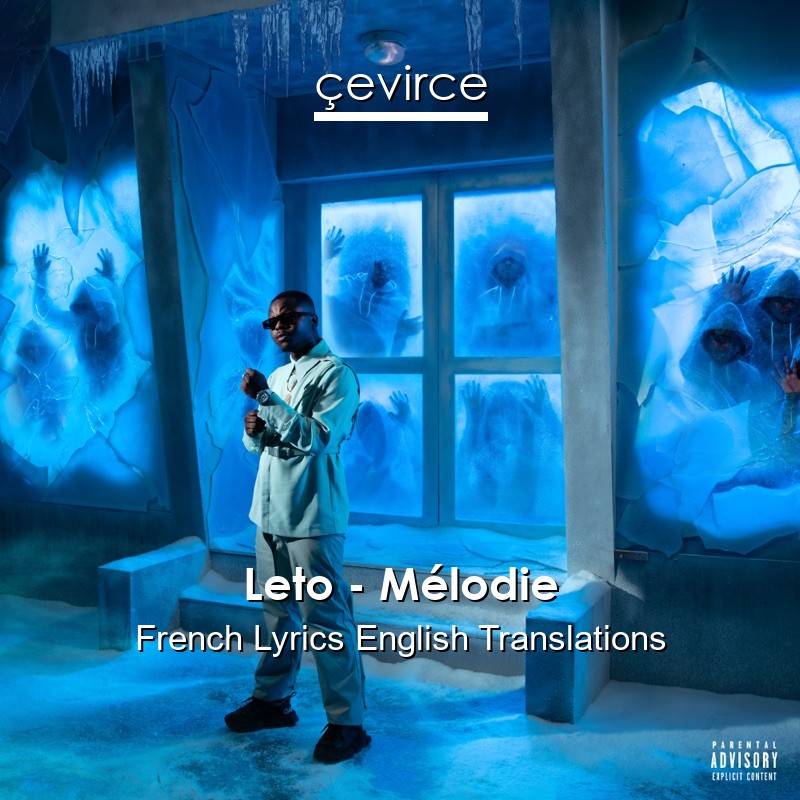 Leto – Mélodie French Lyrics English Translations