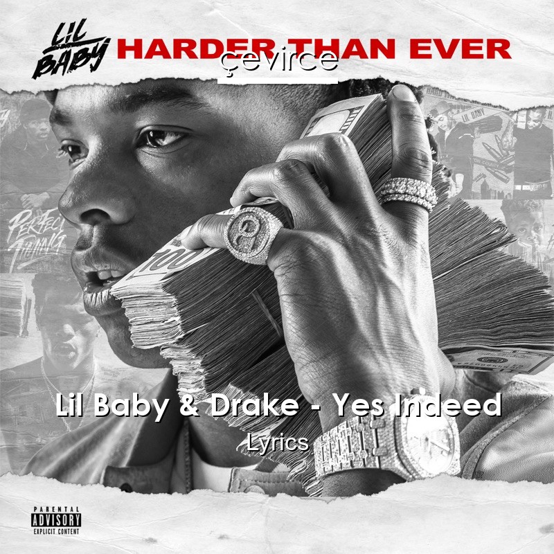 Lil Baby & Drake – Yes Indeed Lyrics