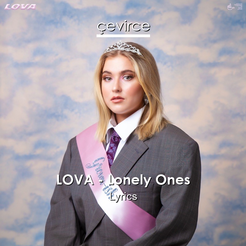 LOVA – Lonely Ones Lyrics