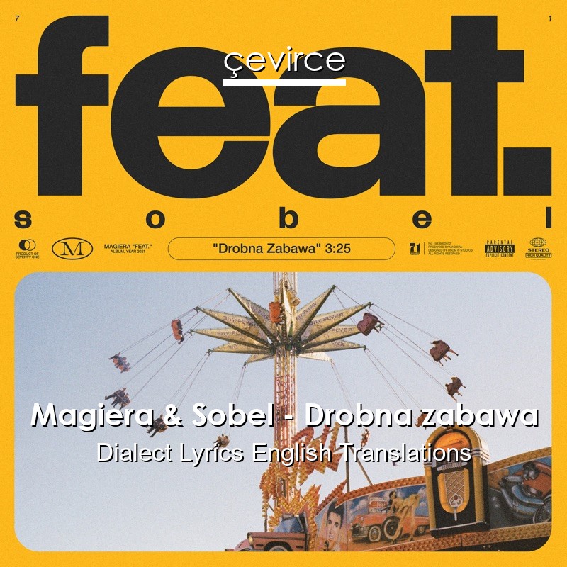 Magiera & Sobel – Drobna zabawa Dialect Lyrics English Translations