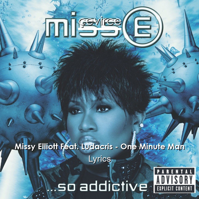 Missy Elliott Feat. Ludacris – One Minute Man Lyrics