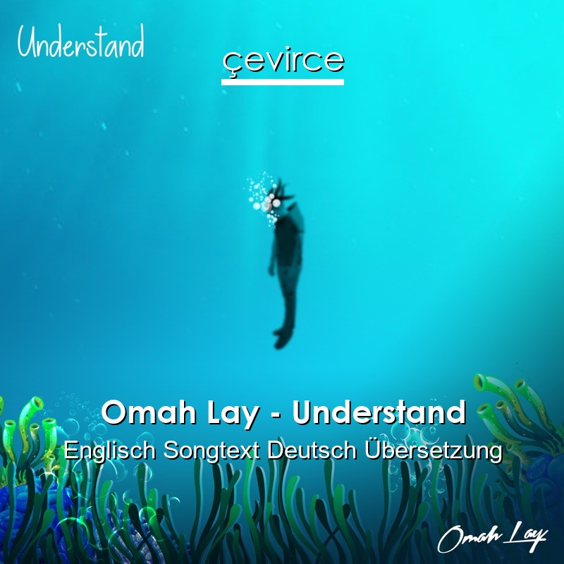 Omah Lay – Understand Englisch Songtext Deutsch Übersetzung