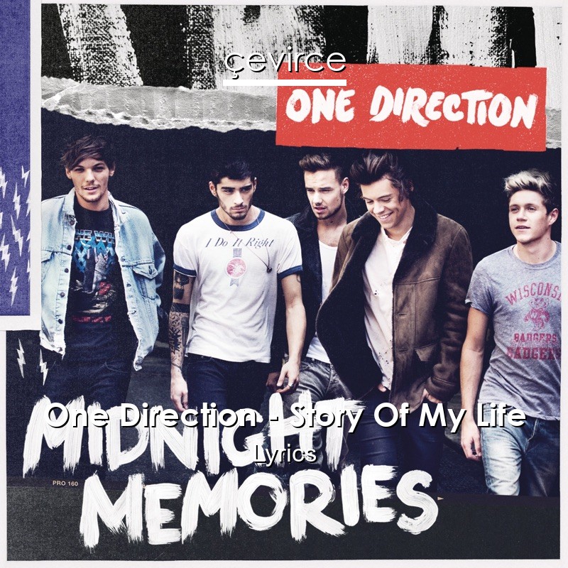 One Direction – Story Of My Life Lyrics