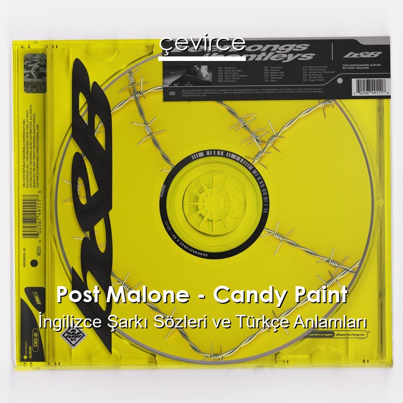 Post Malone – Candy Paint İngilizce Şarkı Sözleri Türkçe Anlamları