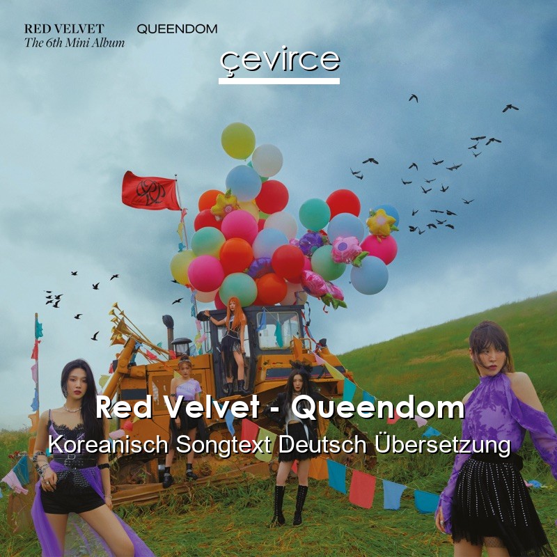 Red Velvet – Queendom Koreanisch Songtext Deutsch Übersetzung