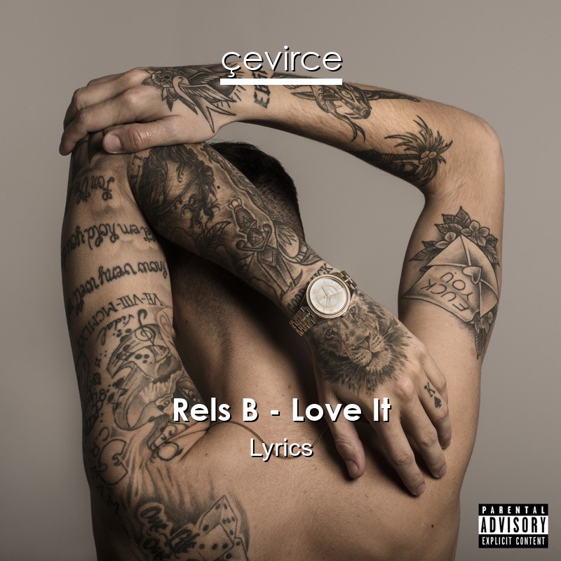 Rels B – Love It Lyrics