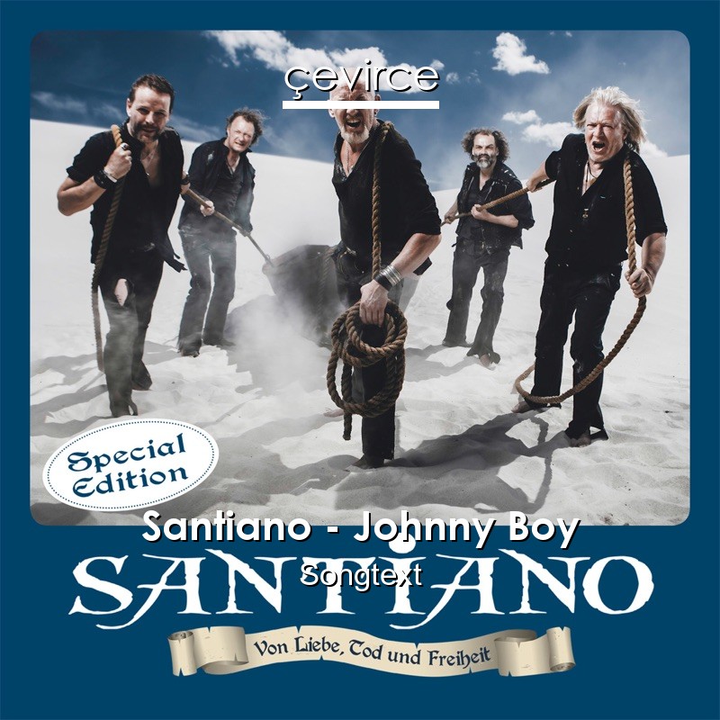 Santiano – Johnny Boy Songtext