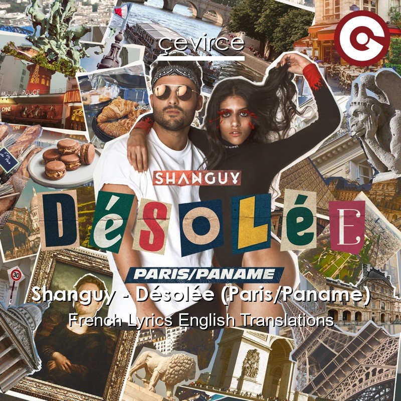 Shanguy – Désolée (Paris/Paname) French Lyrics English Translations