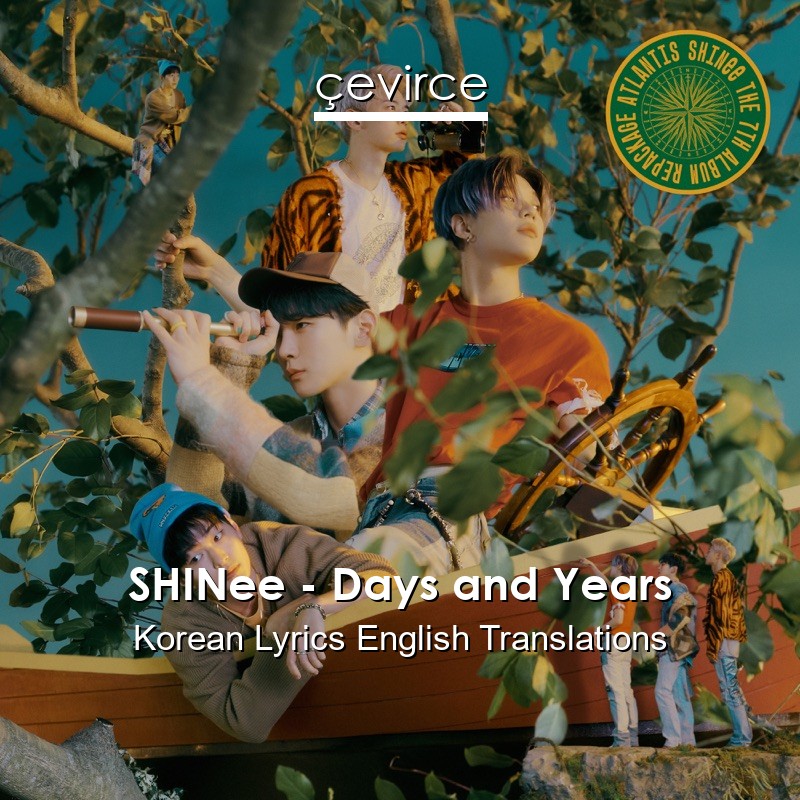 SHINee – Days and Years Korean Lyrics English Translations