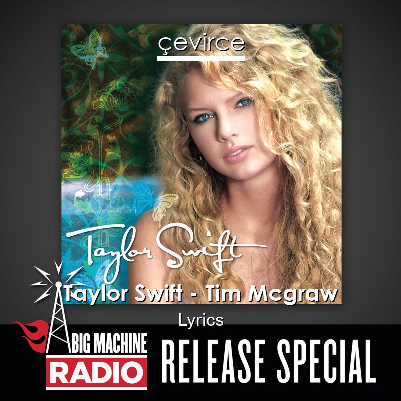 Taylor Swift – Tim Mcgraw Lyrics