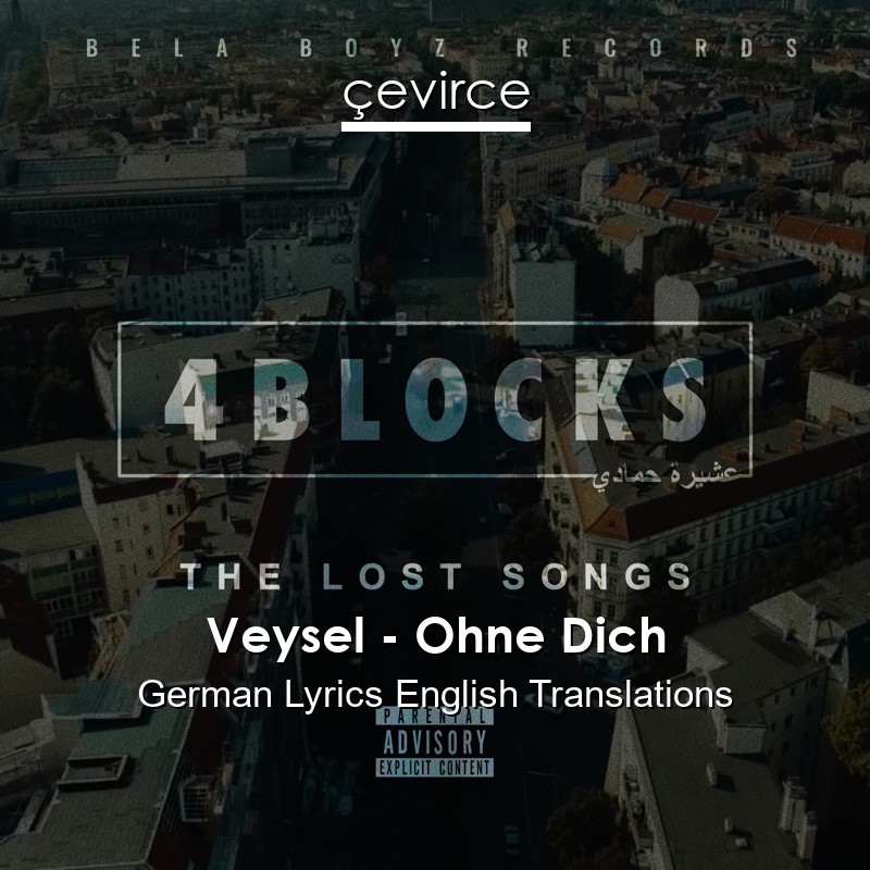 Veysel – Ohne Dich German Lyrics English Translations